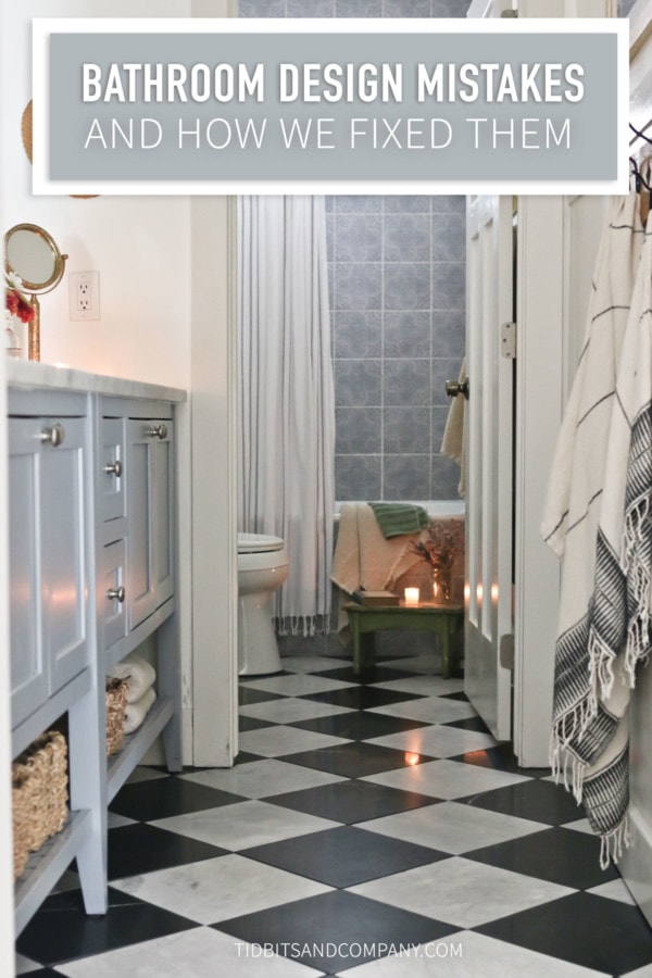 "Bathroom Design Mistakes and How We Fixed Them" and shot of remodeled bathroom